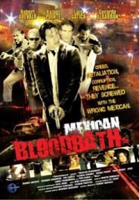mexican bloodbath (2008) mexican bloodbath